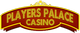 Players Palace Online Casino